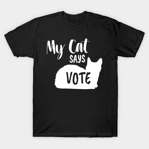 My Cats Says Vote 2020 - Cute White Cat Vote T-Shirt by WassilArt